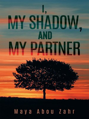cover image of I, My Shadow, and My Partner